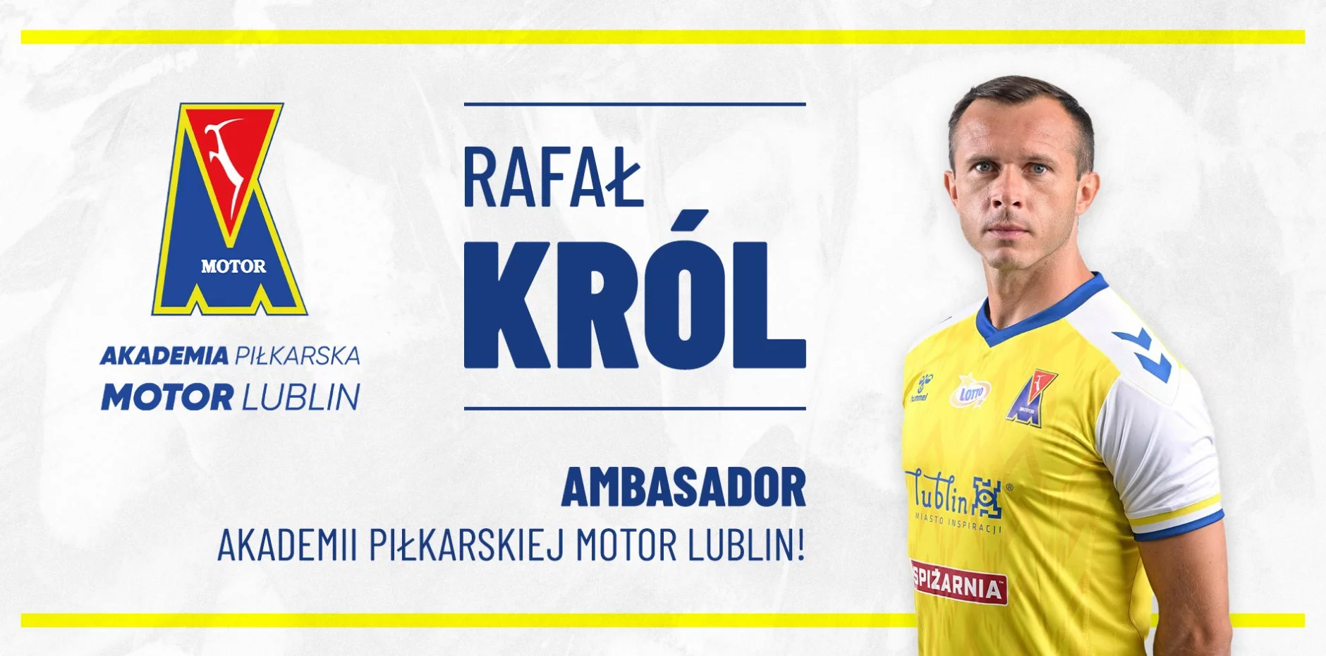 Rafał Król Ambasadorem Akademii Piłkarskiej Motor Lublin!