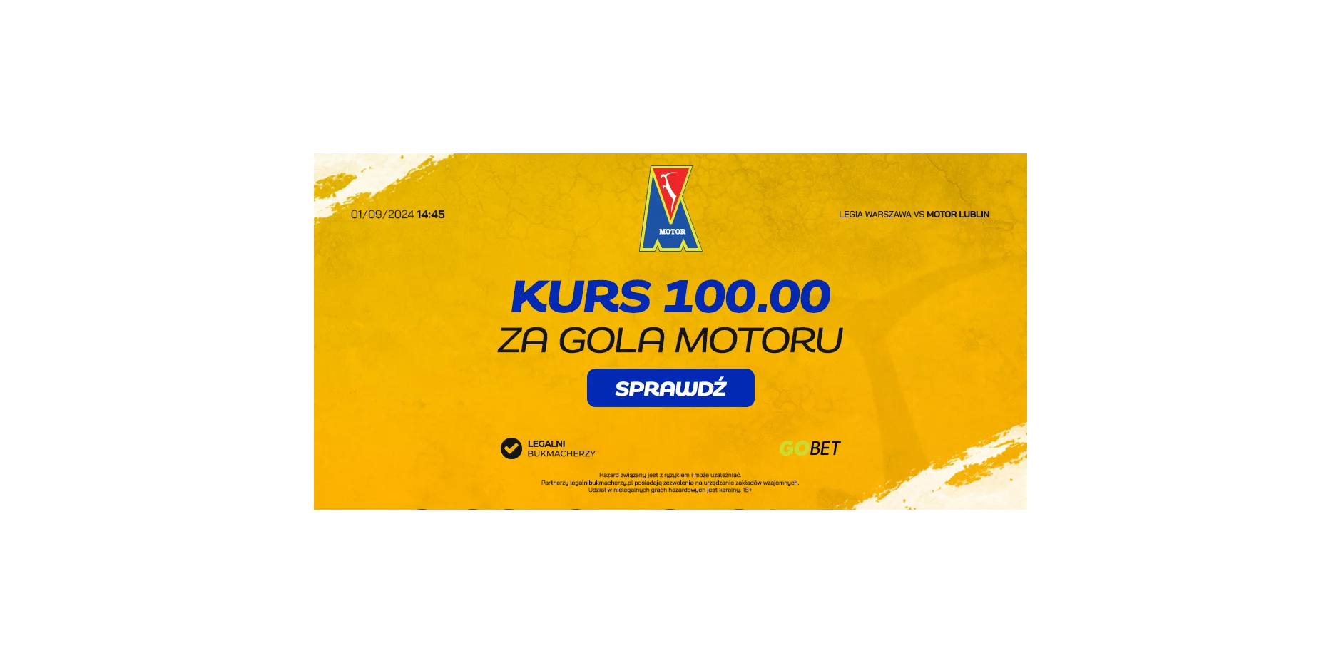 Kurs 100.00 na gola Motoru w meczu z Legią Warszawa!